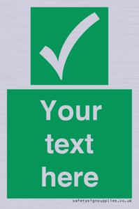 Custom safe condition sign